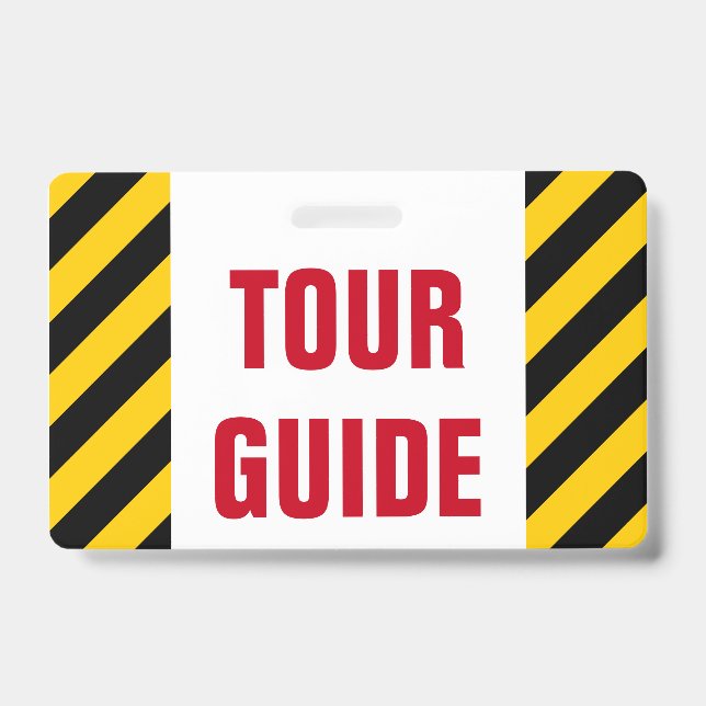 "TOUR GUIDE" + Black & Yellow Stripes Badge ID Badge (Front)