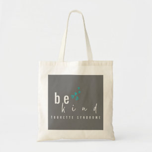 tourette syndrome. be kind. Totes & Bags