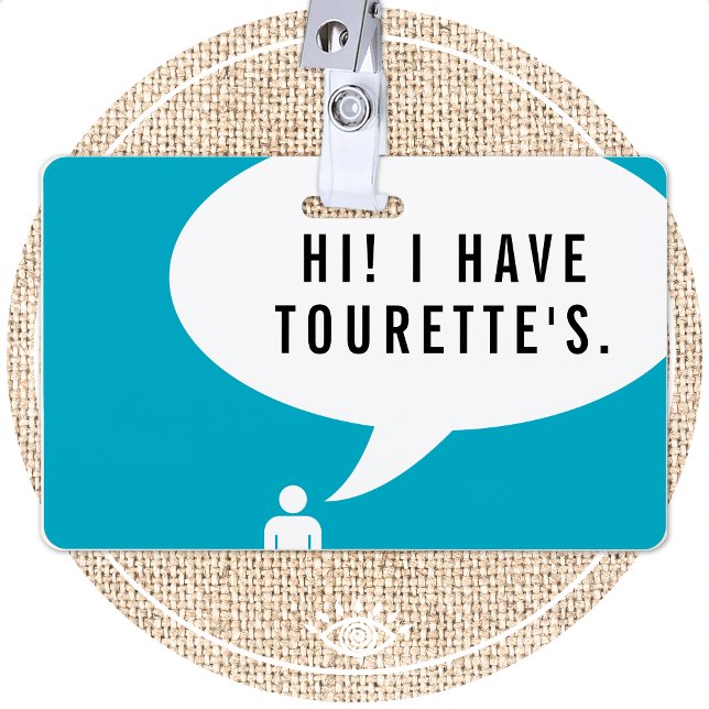 TOURETTE SYNDROME speech bubble ID Badge (Creator Uploaded)