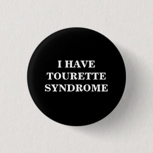 Tourette Syndrome   TS   Black & white 3 Cm Round Badge