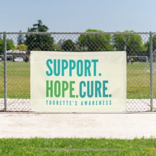 tourette's support hope cure Banner Outdoor Sign