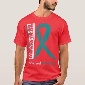 Tourettes Syndrome Awareness Because Its Matters I T-Shirt