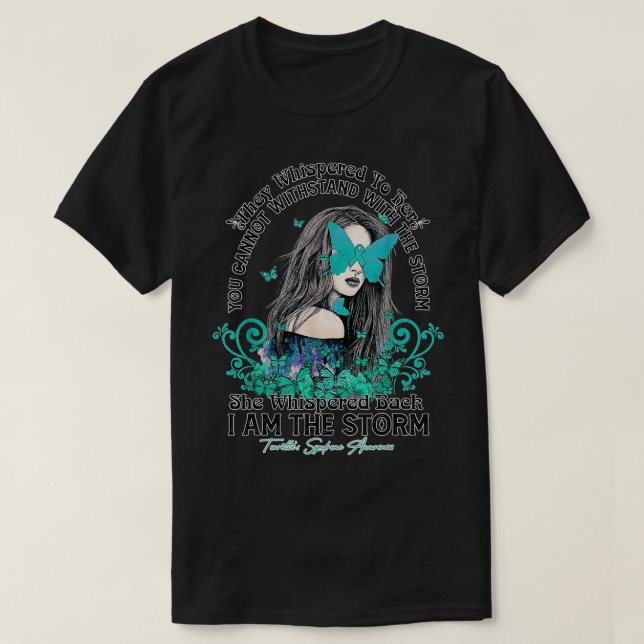 Tourette's Syndrome Awareness i'm the storm butter T-Shirt (Design Front)