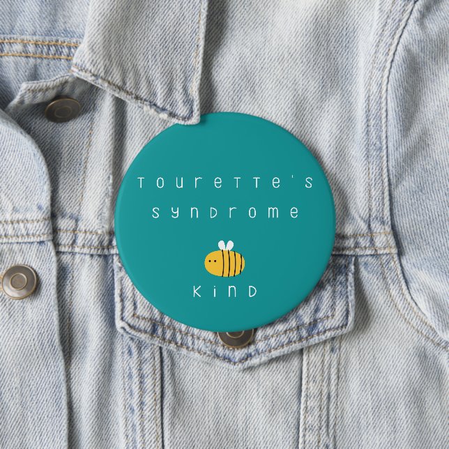 tourette's syndrome. be kind. Button (In Situ)