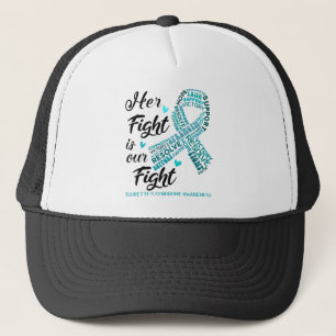 Tourette's Syndrome Her Fight is our Fight Trucker Hat