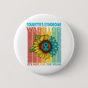 Tourette's Syndrome Warrior It's Not For The Weak 6 Cm Round Badge