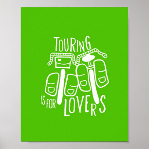 Touring is for Lovers - 8x10 Poster