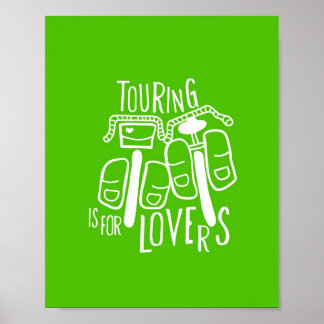 Touring is for Lovers - 8x10 Poster
