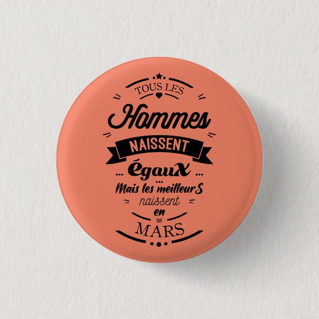 Tous les hommes naissent égaux - Mars 3 Cm Round Badge (Front)