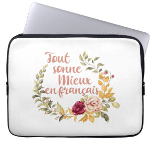 Tout Sonne Mieux en Français French Laptop Sleeve