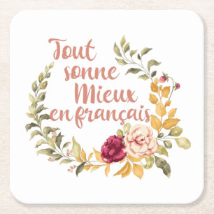Tout Sonne Mieux en Français French Square Paper Coaster