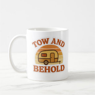 Tow and Behold Funny Caravan Mug