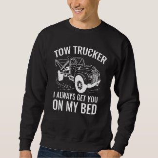 Tow Truck Driver Breakdown Lorry Trucker Sweatshirt