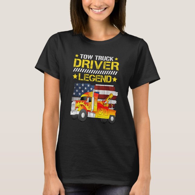 Tow truck driver legend T-Shirt (Front)