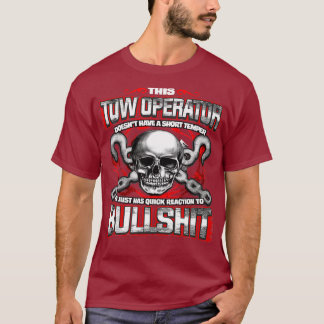 Tow truck operator  (4) T-Shirt