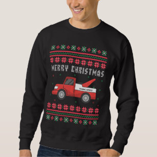 Tow Truck Ugly Merry Christmas Tacky Xmas Crazy I Sweatshirt