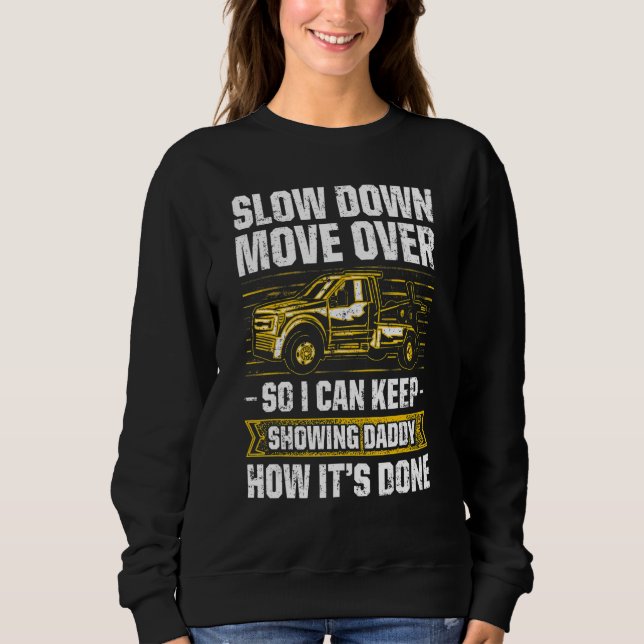 Tow Trucker Tow Truck Driver Tow Operator Breakdow Sweatshirt (Front)