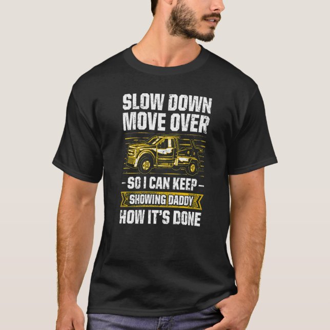 Tow Trucker Tow Truck Driver Tow Operator Breakdow T-Shirt (Front)