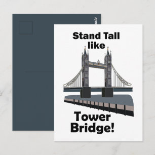 Tower Bridge Stand Tall Like Tower Bridge Travel Postcard