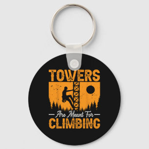 Tower Climber Electrician - Towers Are Meant For C Key Ring