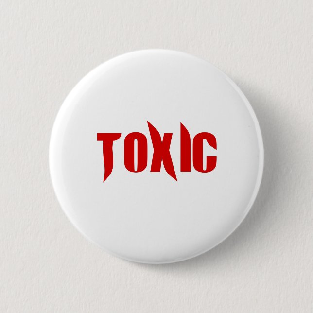 Toxic 6 Cm Round Badge (Front)