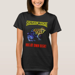 Toxic Frog Poison Dart Not Hugger Social Distancin T-Shirt