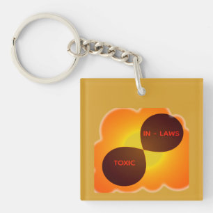 Toxic In-Laws Key Ring