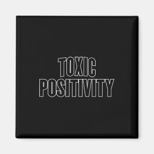 Toxic Positivity - Gym Workout Yoga Fitness Happin Magnet