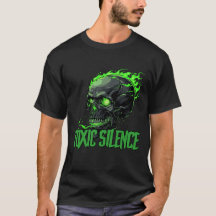 ‘Toxic Silence’ T-shirt with logo + text
