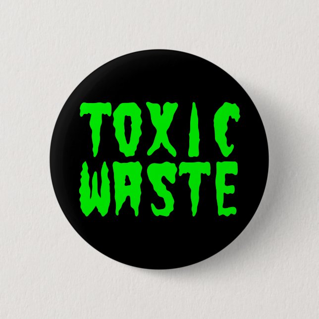 TOXIC WASTE 6 CM ROUND BADGE (Front)