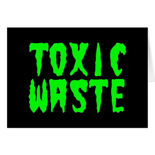 TOXIC WASTE CARD (Front Horizontal)