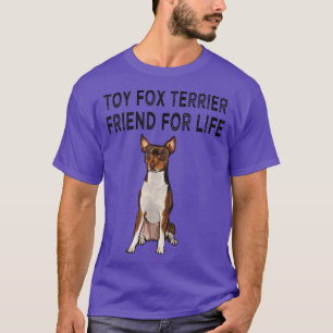 Toy Fo Terrier Friend For Life Dog Friendship T-Shirt