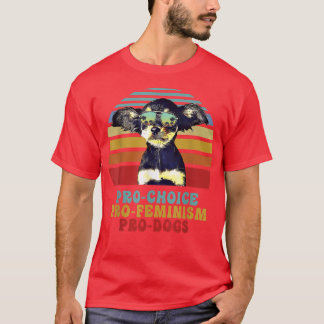 Toy Fo Terrier Pro Choice Pro Feminism Pro Dogs  T-Shirt