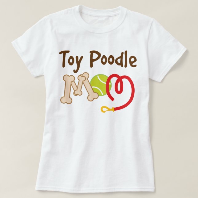 Toy Poodle Dog Breed Mum Gift T-Shirt (Design Front)