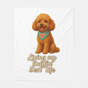 Toy Poodle – Living My Fluffin’ Best Life Fleece Blanket