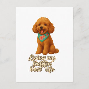Toy Poodle � Living My Fluffin� Best Life Postcard