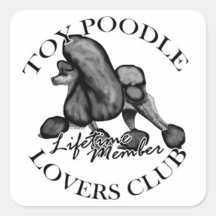 Toy Poodle Lovers Club Black Square Sticker