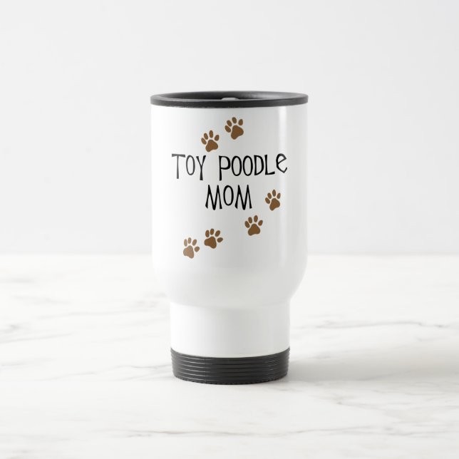 Toy Poodle Mum Travel Mug (Center)