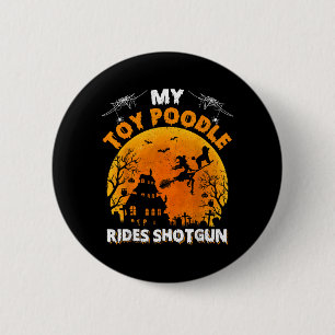 Toy Poodle Rides Shot Funny Toy Poodle Dog 6 Cm Round Badge
