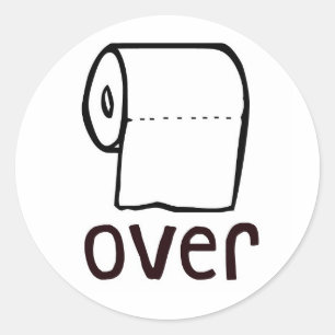 TP Toilet Paper Over Classic Round Sticker