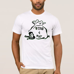 $tr8 4 Pay T-Shirt