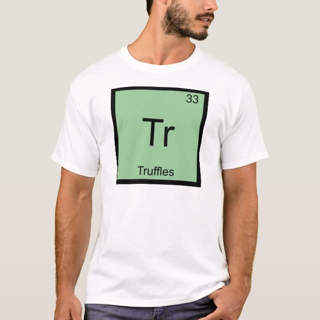 Tr - Truffles Funny Chemistry Element Symbol Tee (Front)