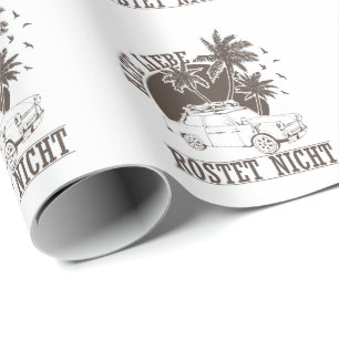 Trabi DDR. cardboard "Old love does not rub" Wrapping Paper