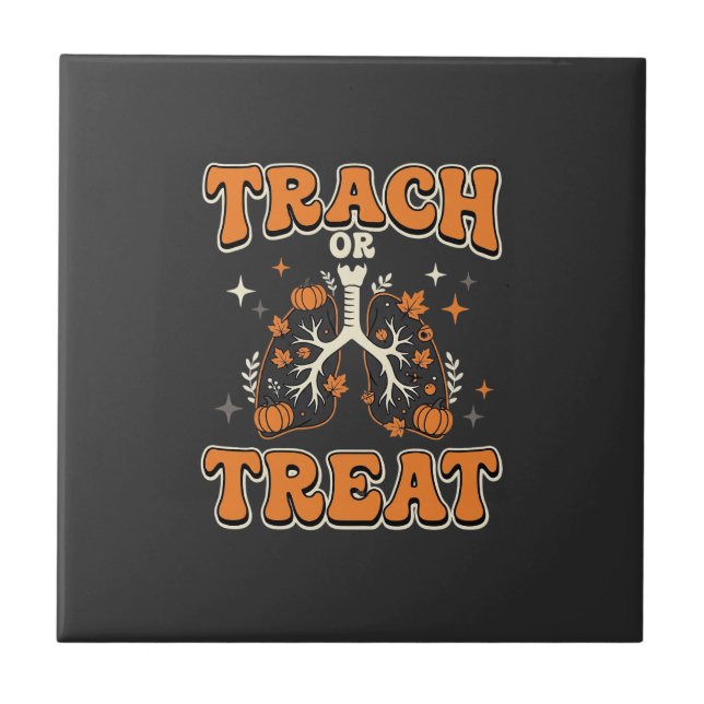Trach or Treat Halloween Respiratory Design Ceramic Tile (Front)