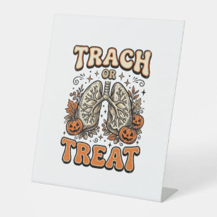 Tracheostomy Halloween Nurse Trick Or Treat Design Pedestal Sign