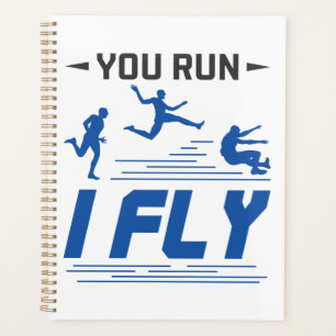 Track and Field Long Jump You Run I Fly Planner