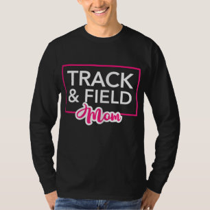 Track and Field Mum T-Shirt