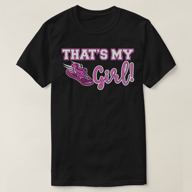 Track and Field Mum That's My Girl High School Spo T-Shirt (Design Front)