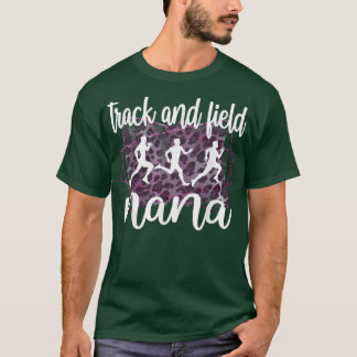 Track And Field Nana Grandma Proud Track Nana  T-Shirt