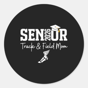 Track And Field Senior Mum Cl Of 2026 Graduation 2 Classic Round Sticker